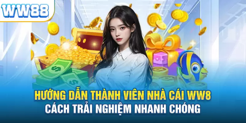 Hướng dẫn đăng ký và trải nghiệm nhanh chóng tại nhà cái WW88